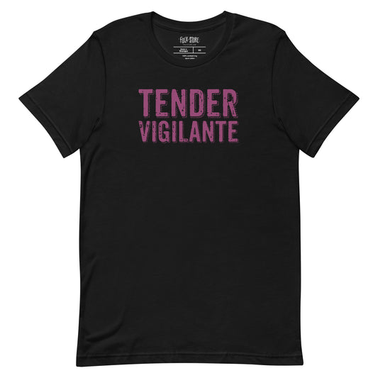 Tender Vigilante - Pink