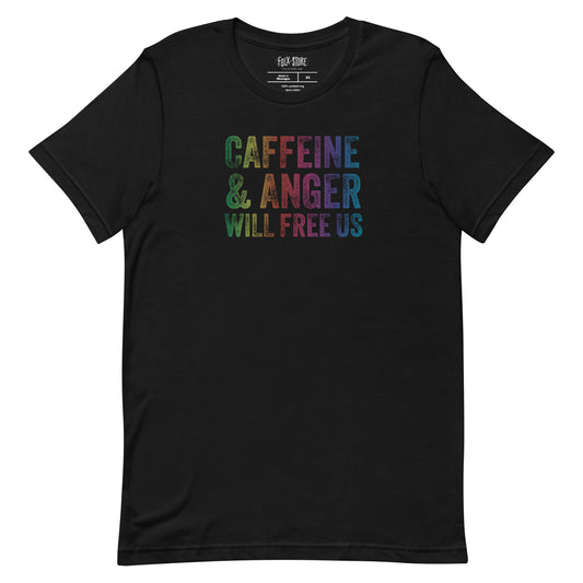 Caffeine and Anger Will Free Us